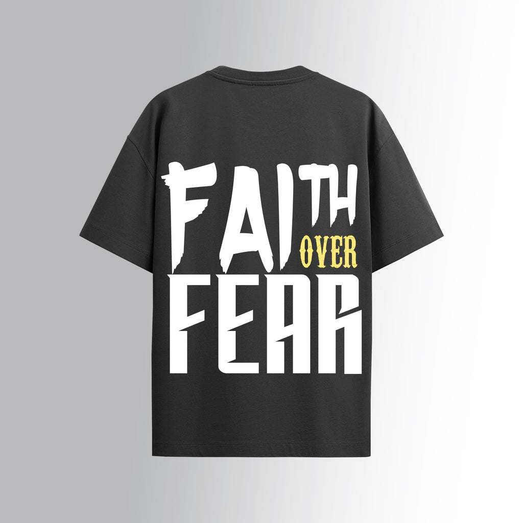 Faith Over Fear Graphic Streetwear T-Shirt
